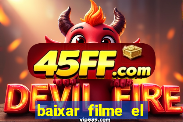 baixar filme el dorado (1966 dublado)